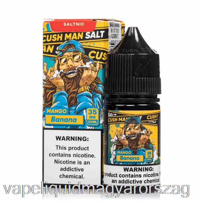 Cush Man - Mangó Banán - Csúnya Só - 30 Ml 35 Mg Vape Toll